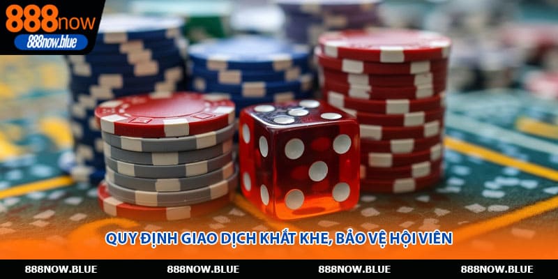 Quy định giao dịch khắt khe, bảo vệ hội viên